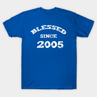 Blessed Since 2005 Cool Blessed Christian Birthday T-Shirt